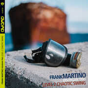 CD Chaotic Swing Level 2 Frank Martino Disorgan Trio