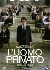 Film L' uomo privato Emidio Greco