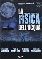 Film La fisica dell'acqua Felice Farina