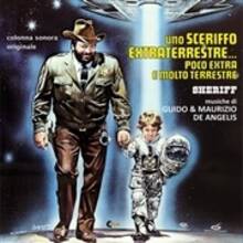 CD Uno sceriffo extraterrestre... poco extra e molto terrestre (Colonna Sonora) Guido De Angelis Maurizio De Angelis