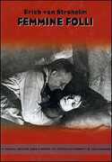 Film Femmine folli Erich Von Stroheim