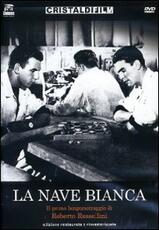 Film La nave bianca Roberto Rossellini Francesco De Robertis