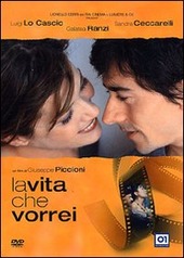 Copertina  La vita che vorrei [Videoregistrazione]