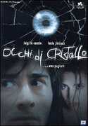 Film Occhi di cristallo Eros Puglielli