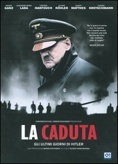 Copertina  La caduta [DVD] : gli ultimi giorni di Hitler