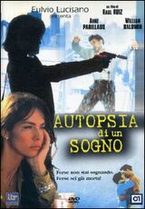 Film Autopsia di un sogno Raoul Ruiz