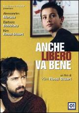 Film Anche libero va bene Kim Rossi Stuart