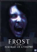 Film Frost. Portrait of a Vampire Kevin VanHook