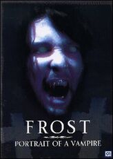 Film Frost. Portrait of a Vampire Kevin VanHook