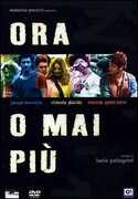 Film Ora o mai più Lucio Pellegrini