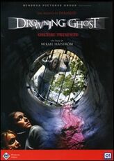 Film Drowning Ghost. Oscure presenze Mikael Håfström