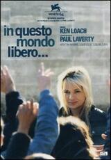 Film in questo mondo libero... Ken Loach