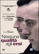 Film Nessuna qualità agli eroi Paolo Franchi