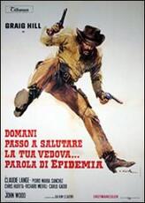 Film Domani passo a salutare la tua vedova... parola di Epidemia Ignacio F. Iquino
