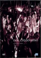 Film Noi credevamo Mario Martone