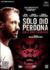 Film Solo Dio perdona Nikolas Winding Refn