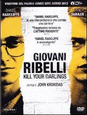 Film Giovani ribelli. Kill Your Darlings John Krokidas