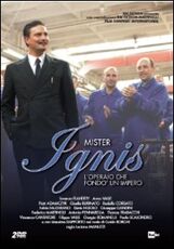 Film Mister Ignis. L'operaio che fondò un impero (2 DVD) Luciano Mannuzzi