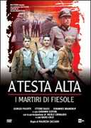 Film A testa alta, i martiri di Fiesole Maurizio Zaccaro