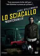 Film Lo sciacallo. Nightcrawler Dan Gilroy