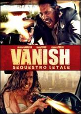 Film Vanish. Sequestro letale Bryan Bockbrader