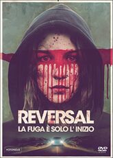 Film Reversal. La fuga è solo l'inizio José Manuel Cravioto