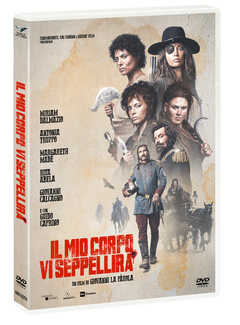 Film Il mio corpo vi seppellirà (DVD) Giovanni La Parola