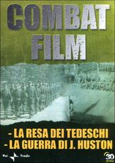 Film Combat Film 6. La resa dei tedeschi - La guerra di Huston