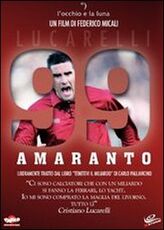 Film 99 amaranto. Lucarelli Federico Micali