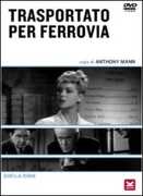 Film Trasportato per ferrovia Anthony Mann