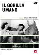 Film Il gorilla umano Budd Boetticher