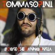 CD Cose che danno ansia (Sanremo 2017) Tommaso Pini