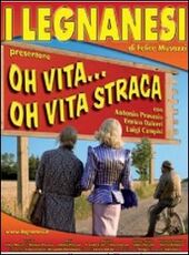Film I Legnanesi. Oh vita Oh vita stracca (2 DVD)