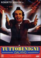 Film Tuttobenigni dal vivo Giuseppe Bertolucci Roberto Benigni