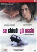 Film Se chiudi gli occhi Lisa Romano