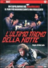 Film L' ultimo treno della notte Aldo Lado