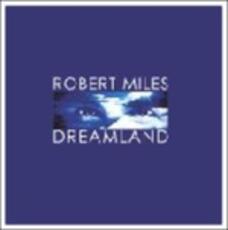 CD Dreamland Robert Miles