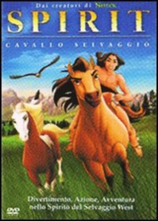 Spirit. Cavallo selvaggio (DVD) DVD Film di Kelly Asbury , Lorna