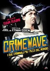 Film I due criminali più pazzi del mondo Sam Raimi