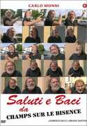 Film Saluti e baci da Champs sur le Bisence Bruno Santini Fabrizio Nucci