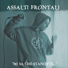 CD Mi sa che stanotte Assalti Frontali