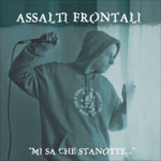 CD Mi sa che stanotte Assalti Frontali