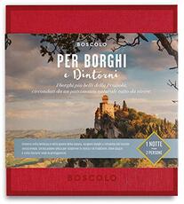 Idee regalo Cofanetto Gift Box Boscolo. Per Borghi E Dintorni Boscolo