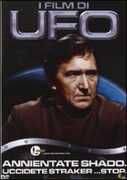 Film UFO annientate Shado, uccidete Straker... stop Alan Perry