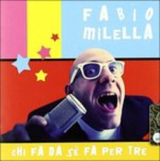 CD Chi fa da sé fa per tre Fabio Milella