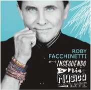 CD Inseguendo la mia musica. Live Roby Facchinetti