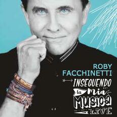 Vinile Inseguendo la mia musica. Live Roby Facchinetti