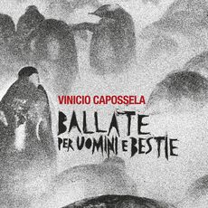 CD Ballate per uomini e bestie Vinicio Capossela