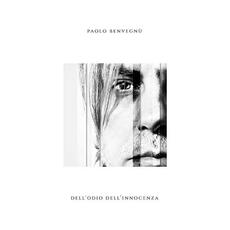 Vinile Dell'odio dell'innocenza Paolo Benvegnù