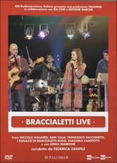 CD Braccialetti Live (DVD)